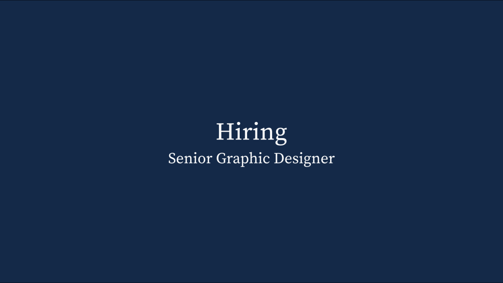 Hiring - Senior Graphic Designer
